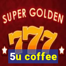 5u coffee