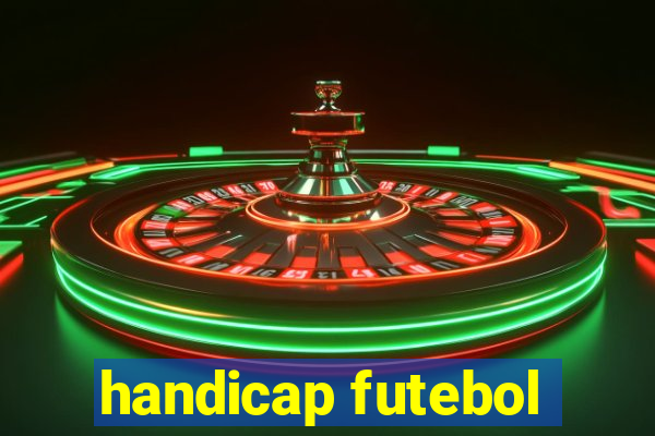 handicap futebol