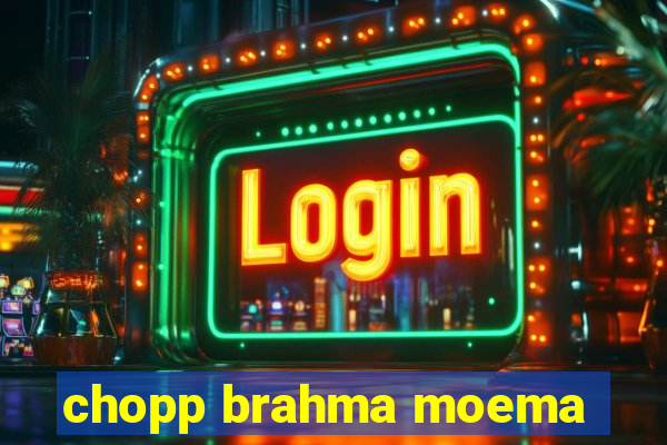 chopp brahma moema