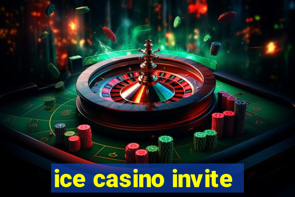 ice casino invite