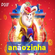 anãozinha