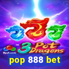 pop 888 bet