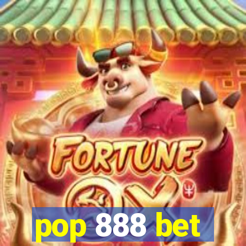 pop 888 bet