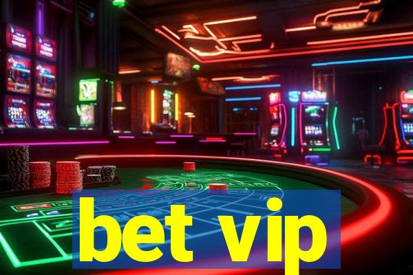 bet vip