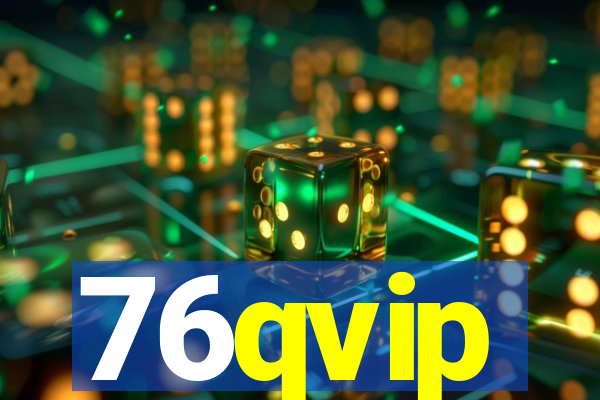 76qvip