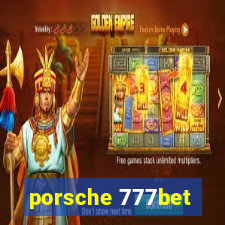 porsche 777bet