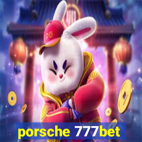 porsche 777bet