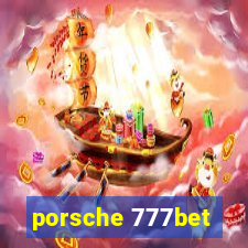 porsche 777bet