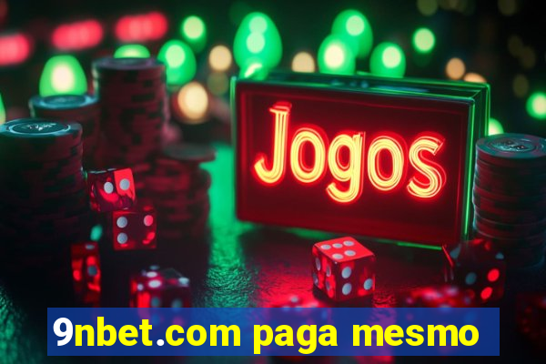 9nbet.com paga mesmo