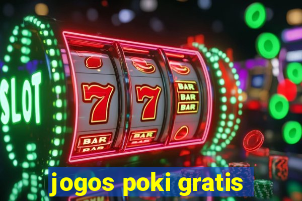 jogos poki gratis