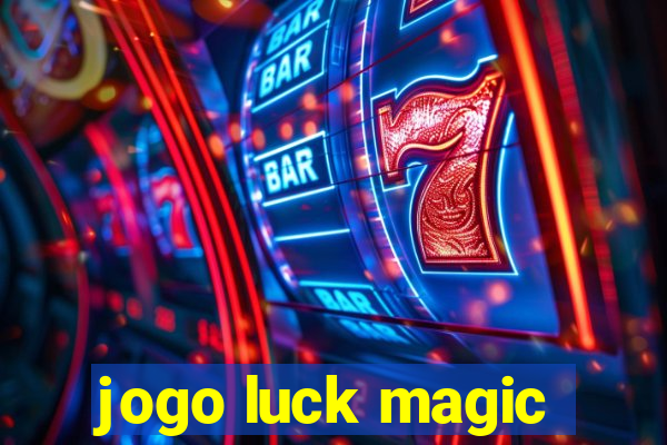 jogo luck magic