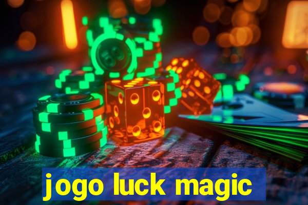 jogo luck magic