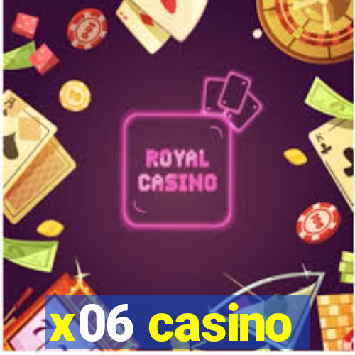 x06 casino