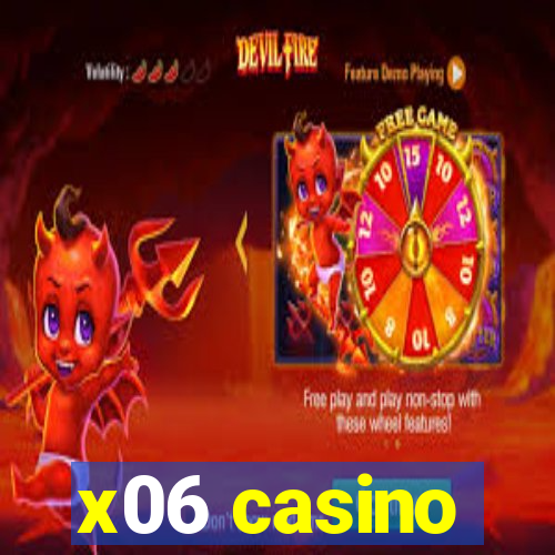 x06 casino