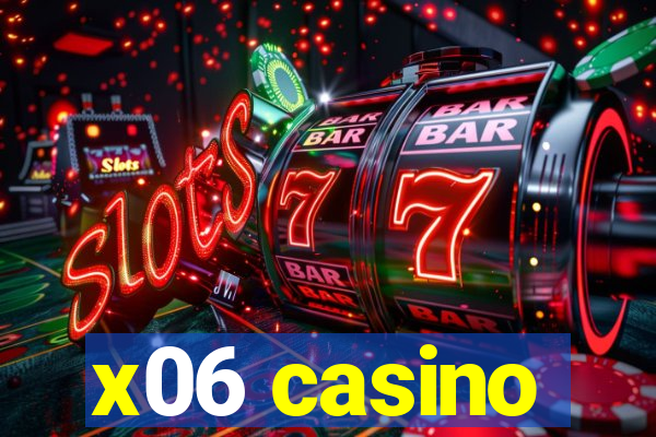 x06 casino