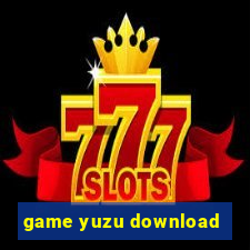 game yuzu download