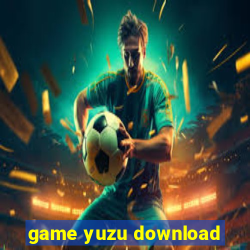 game yuzu download