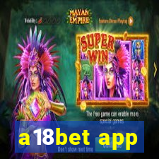 a18bet app