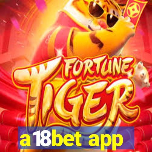 a18bet app