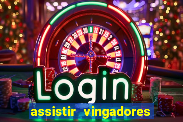 assistir vingadores ultimato completo dublado gratis