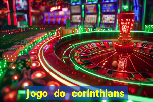 jogo do corinthians multi canais