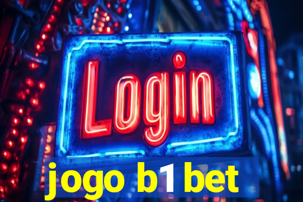 jogo b1 bet