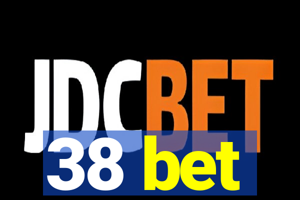 38 bet