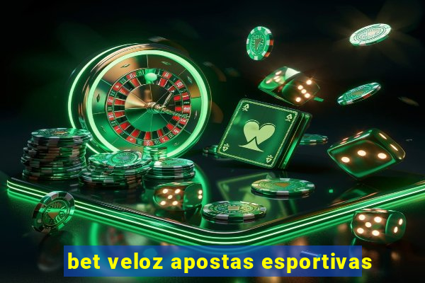 bet veloz apostas esportivas