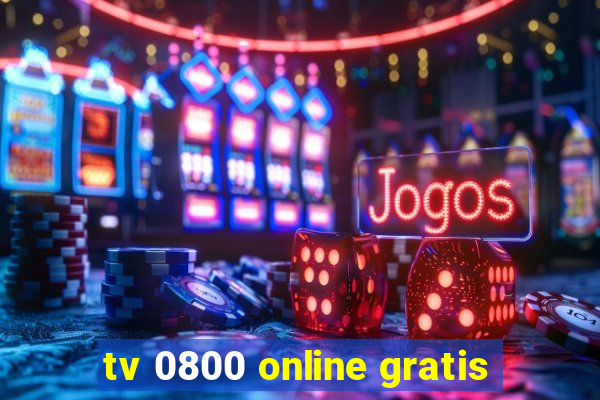 tv 0800 online gratis