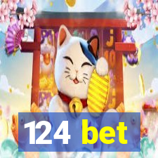 124 bet