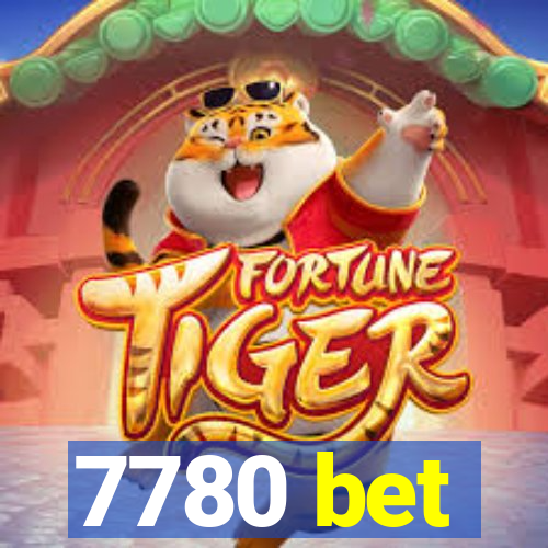 7780 bet