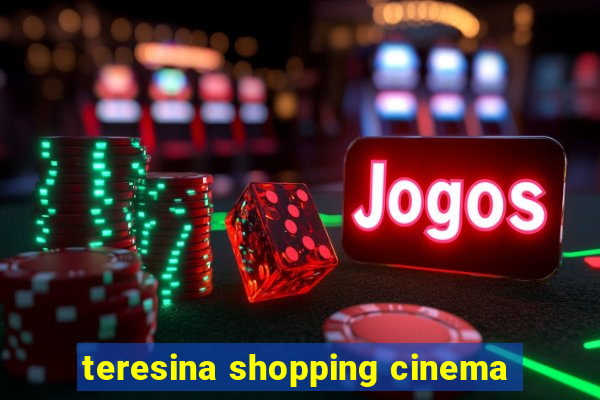 teresina shopping cinema