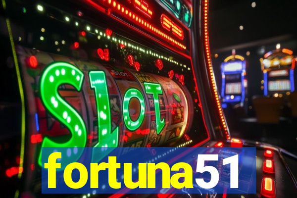 fortuna51