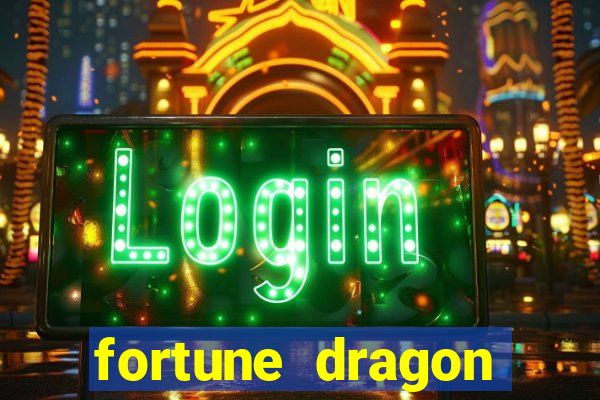 fortune dragon melhor horário para jogar