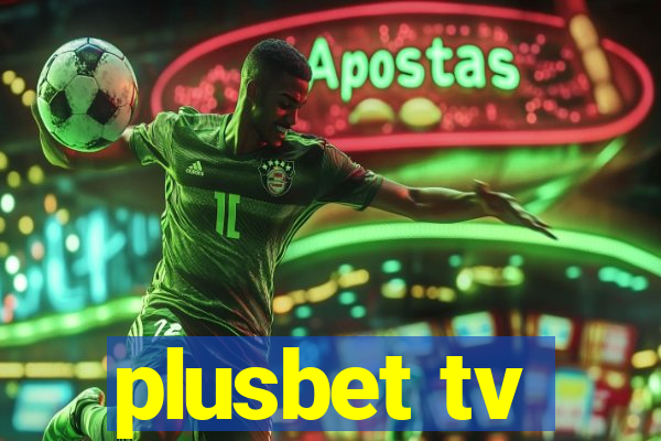 plusbet tv