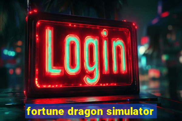 fortune dragon simulator