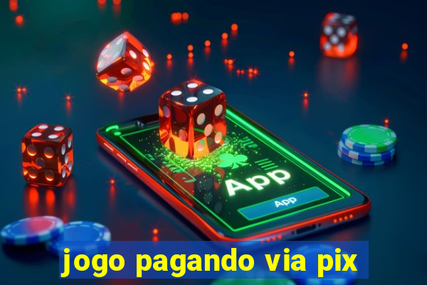 jogo pagando via pix