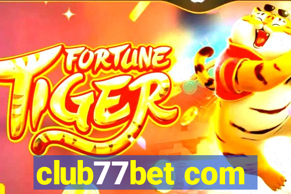 club77bet com