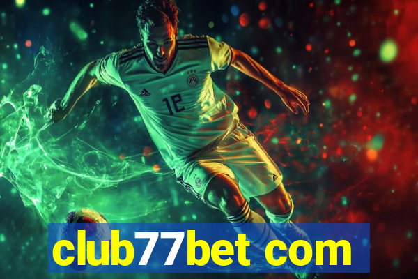 club77bet com