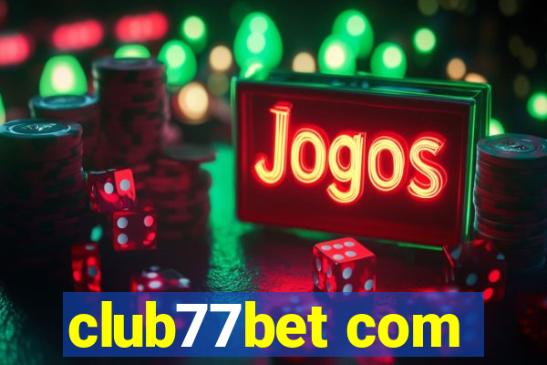 club77bet com