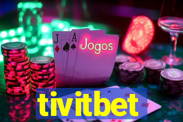 tivitbet