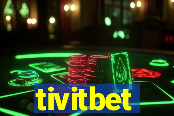 tivitbet