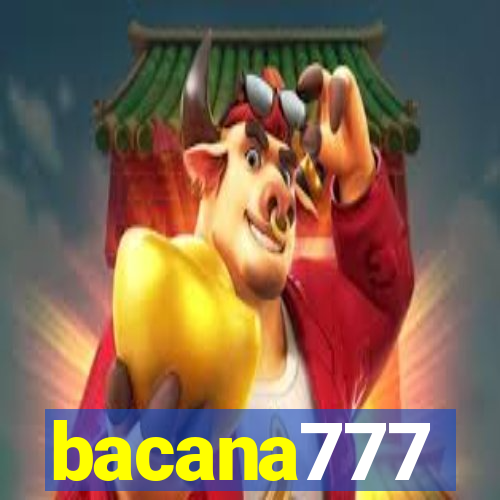 bacana777