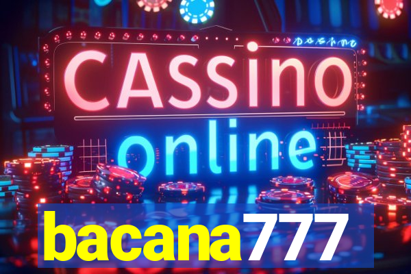 bacana777