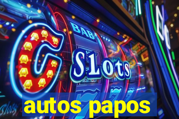 autos papos