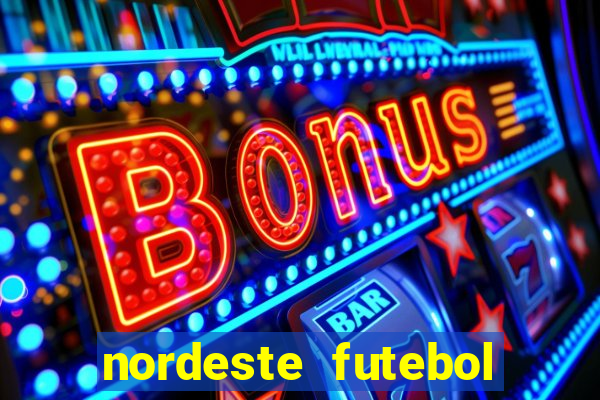 nordeste futebol net vip