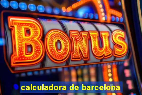 calculadora de barcelona