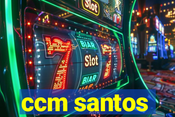 ccm santos