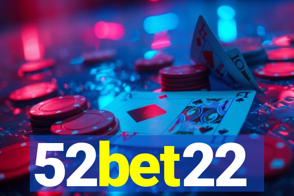 52bet22