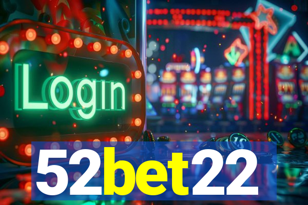 52bet22